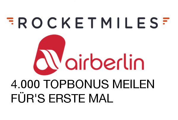 4.000 Topbonus Meilen bei Air Berlin mit Rocketmiles