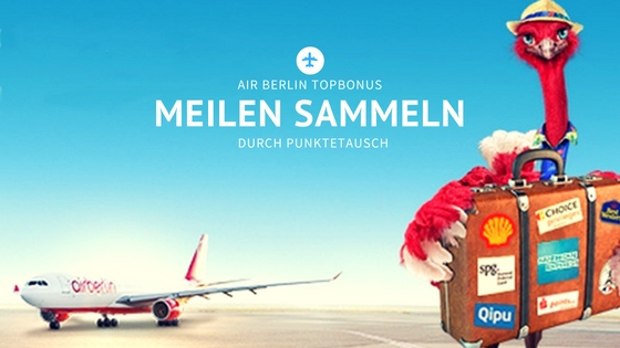Partner Punkte in Air Berlin Topbonus Meilen tauschen