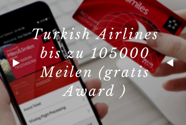 Turkish Airlines Miles & Smiles Awardmiles Aktion Extrameilen vorschau