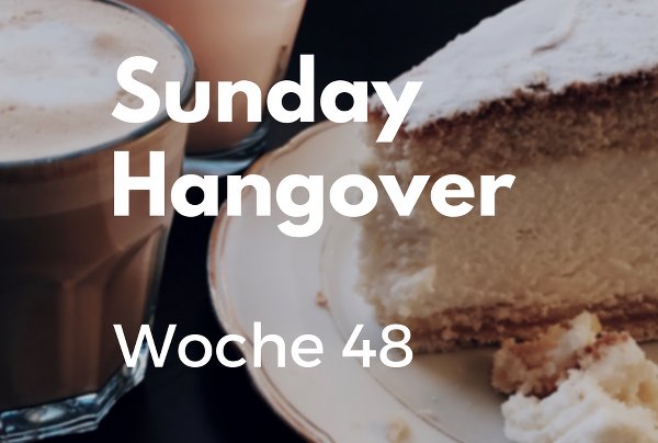 Sunday Hangover Wochenrückblick Nr. 10 Advent Vorschau