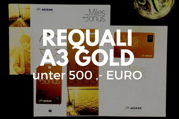 A3Gold Requalifikation Vorschaubild Aegean Airlines Miles+Bonus gold