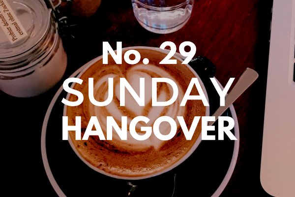 Sunday Hangover No. 29 Vorschau